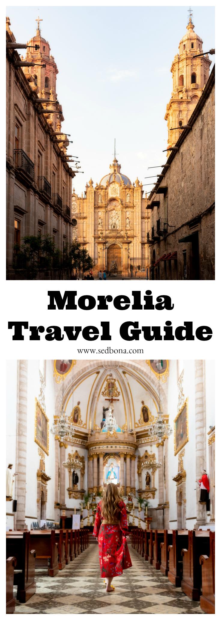Morelia Travel Guide Sed Bona